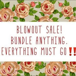 BLOW OUT SALE!! ACCEPTING OFFERS!!